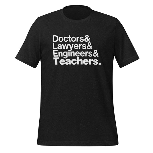 The Teachers Are Professionals Tee